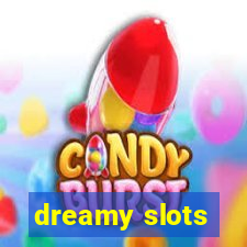 dreamy slots