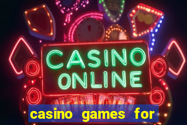 casino games for real cash