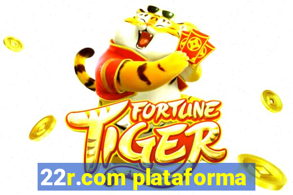 22r.com plataforma