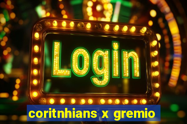 coritnhians x gremio