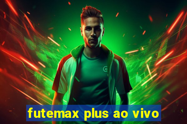 futemax plus ao vivo