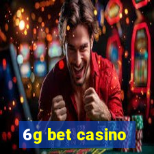 6g bet casino