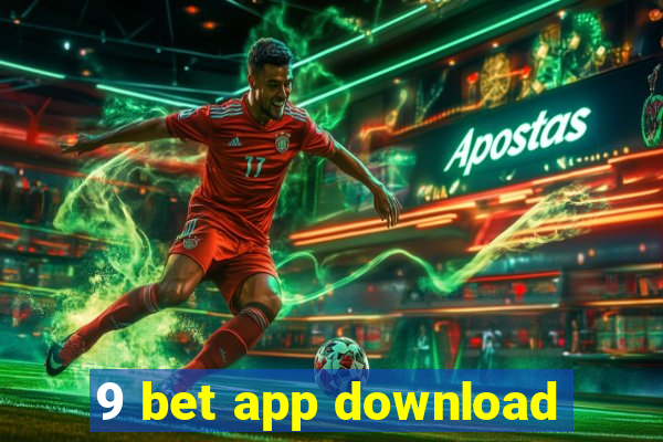 9 bet app download