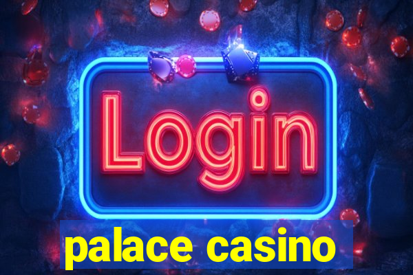 palace casino