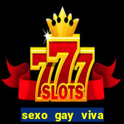 sexo gay viva local santos