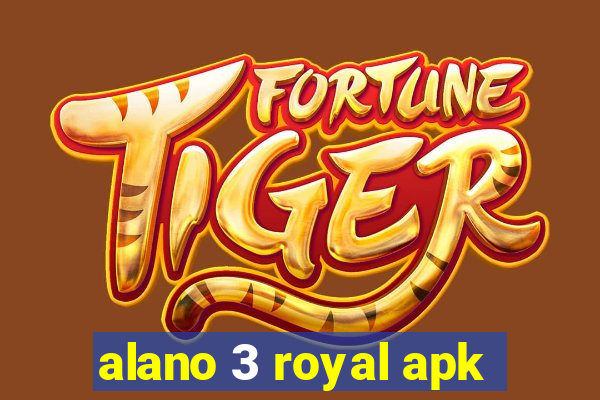 alano 3 royal apk