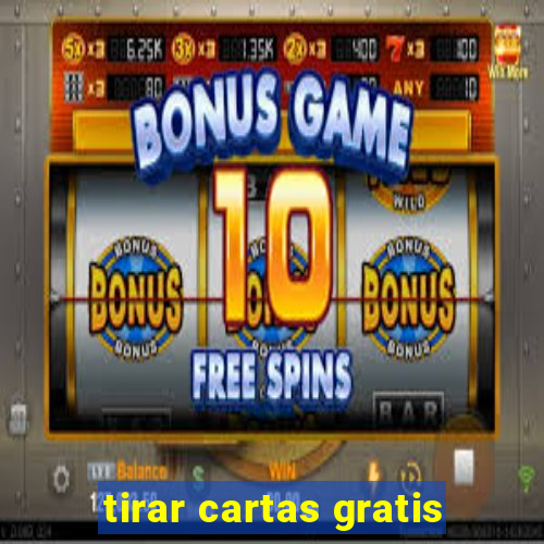 tirar cartas gratis