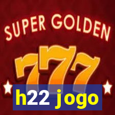 h22 jogo