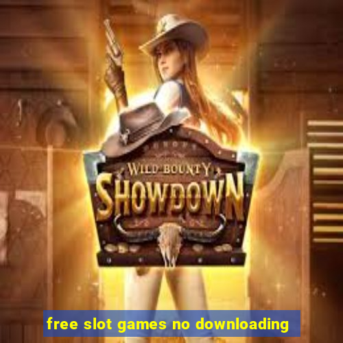 free slot games no downloading