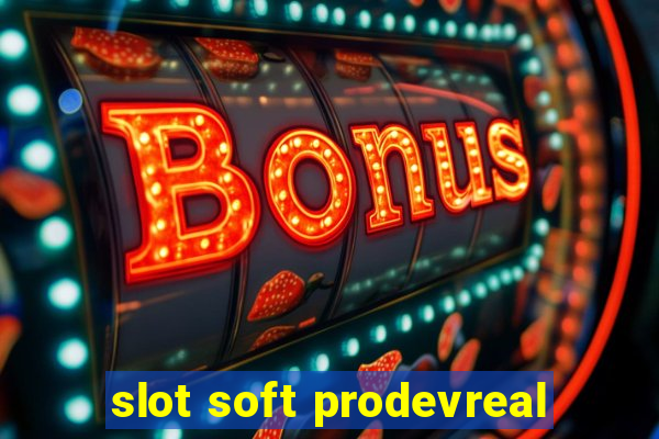 slot soft prodevreal