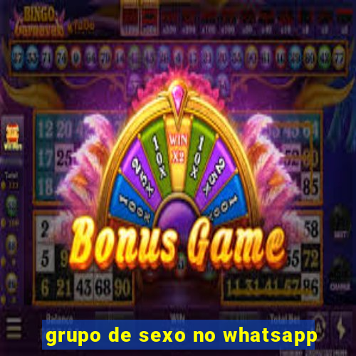 grupo de sexo no whatsapp