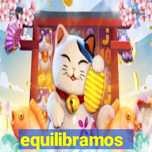 equilibramos