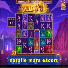 natalie mars escort