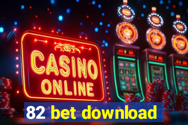 82 bet download