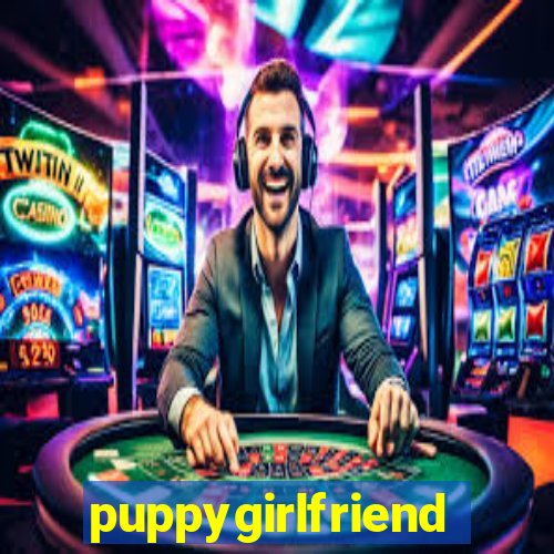 puppygirlfriend