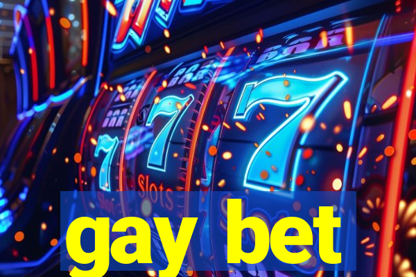 gay bet