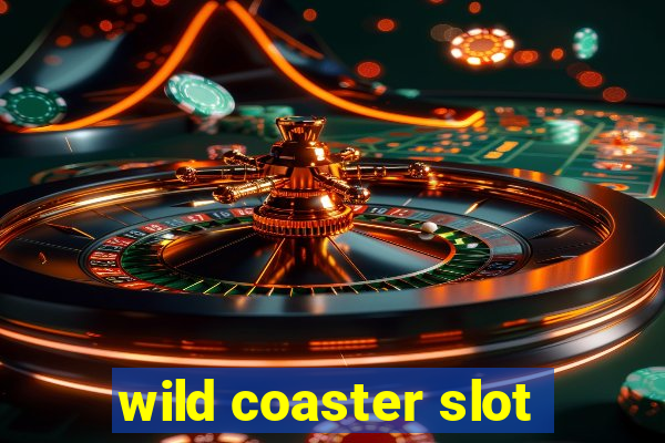 wild coaster slot