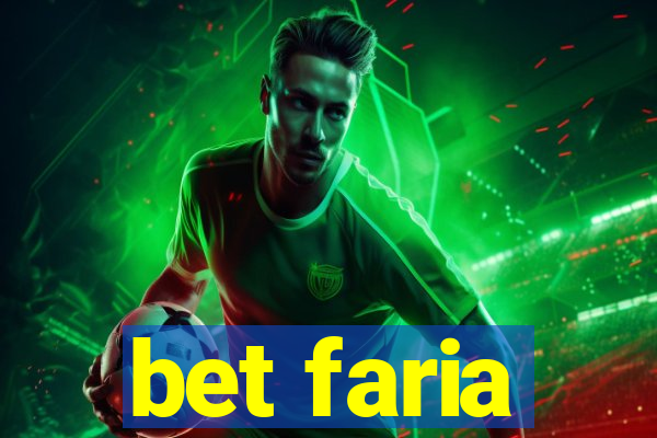 bet faria