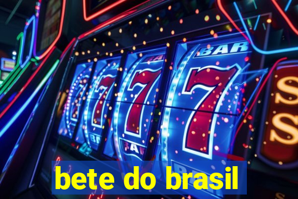 bete do brasil