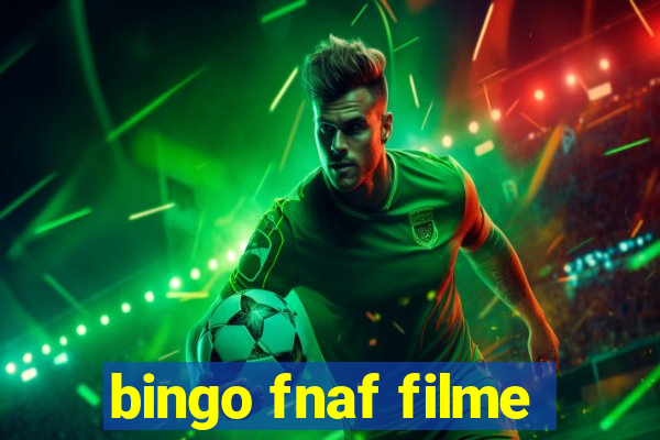 bingo fnaf filme