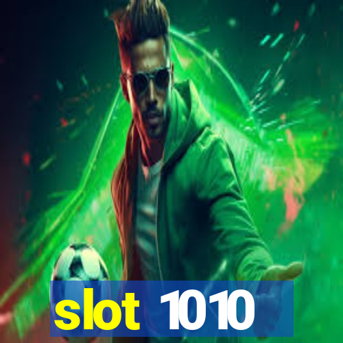 slot 1010