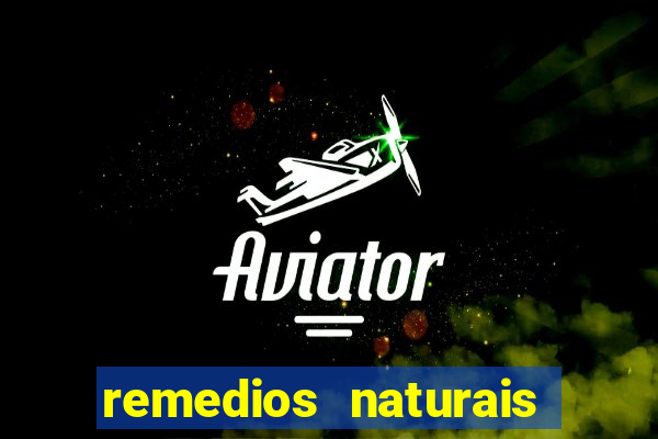 remedios naturais para diabete