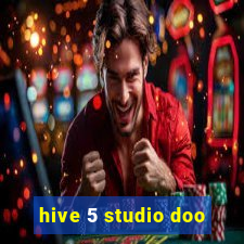 hive 5 studio doo