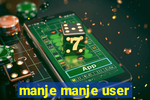 manje manje user