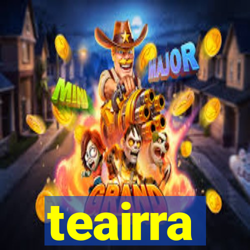 teairra