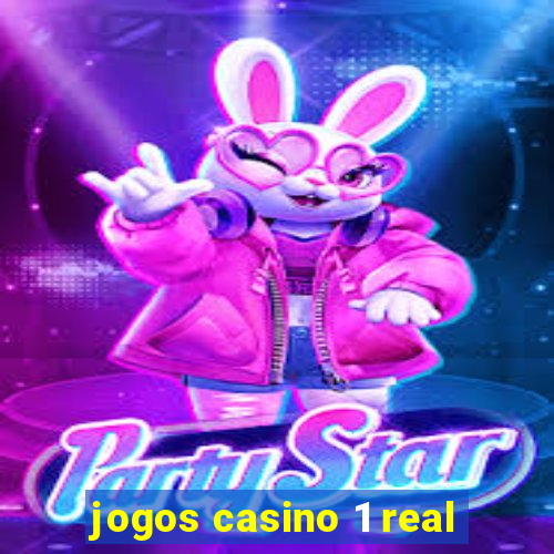 jogos casino 1 real