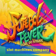 slot machines company