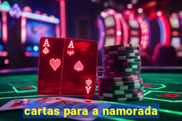 cartas para a namorada