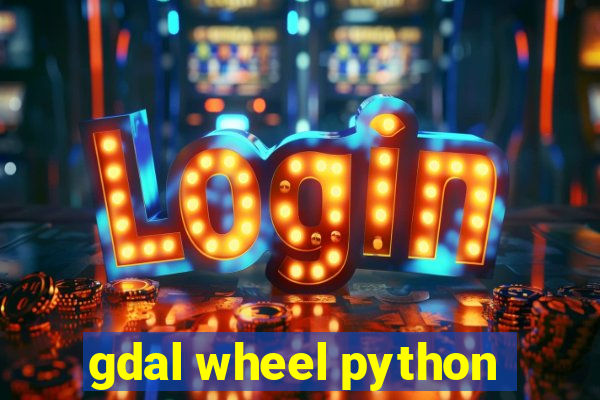 gdal wheel python