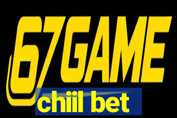 chiil bet