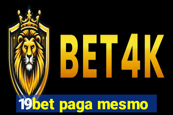 19bet paga mesmo