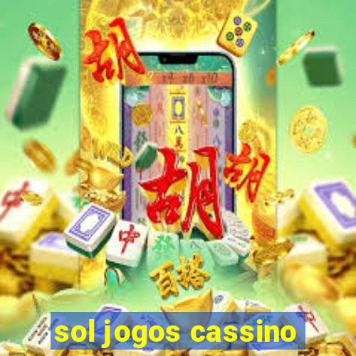 sol jogos cassino