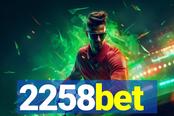 2258bet