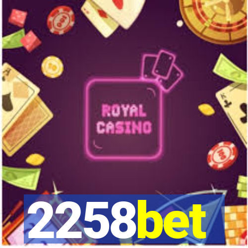 2258bet