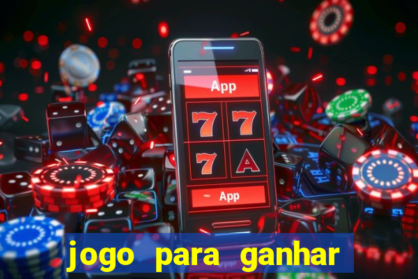 jogo para ganhar dinheiro sem depositar dinheiro