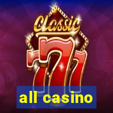 all casino