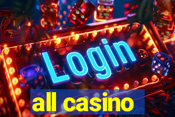 all casino