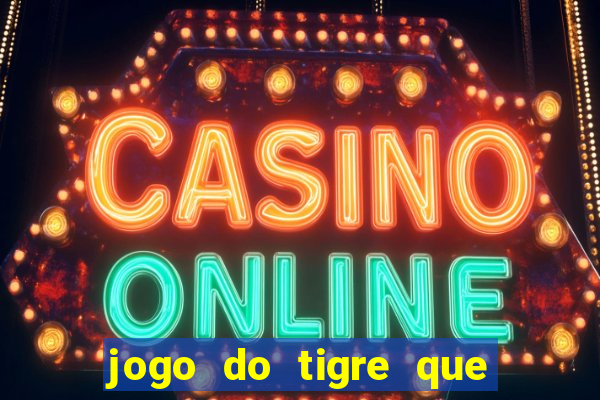 jogo do tigre que aceita cart茫o de cr茅dito