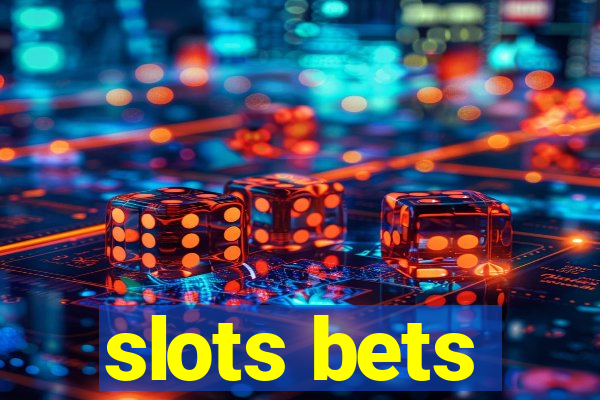 slots bets