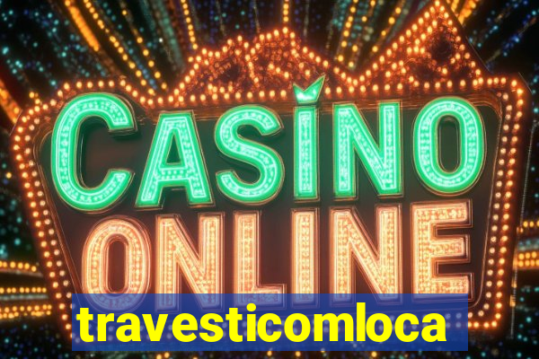 travesticomlocal.com.vr