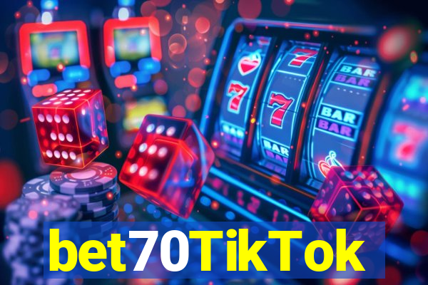 bet70TikTok