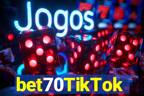 bet70TikTok