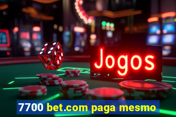 7700 bet.com paga mesmo