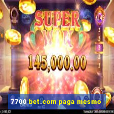 7700 bet.com paga mesmo