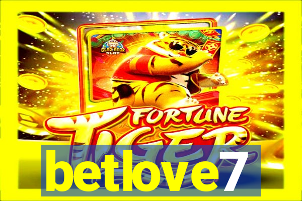 betlove7