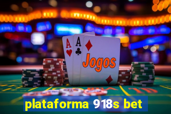 plataforma 918s bet